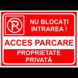 Semn pentru parcare nu blocati intrarea acces parcare proprietate privata